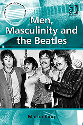 Men, Masculinity and The Beatles
